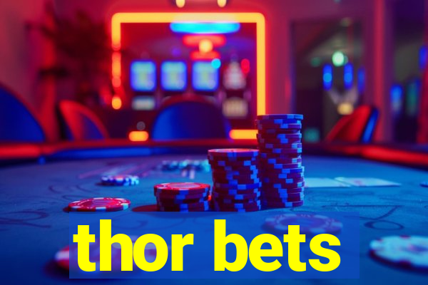 thor bets